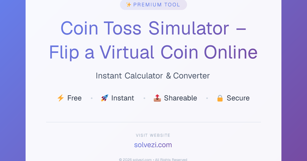Coin Toss Simulator – Flip a Virtual Coin Online | Solvezi