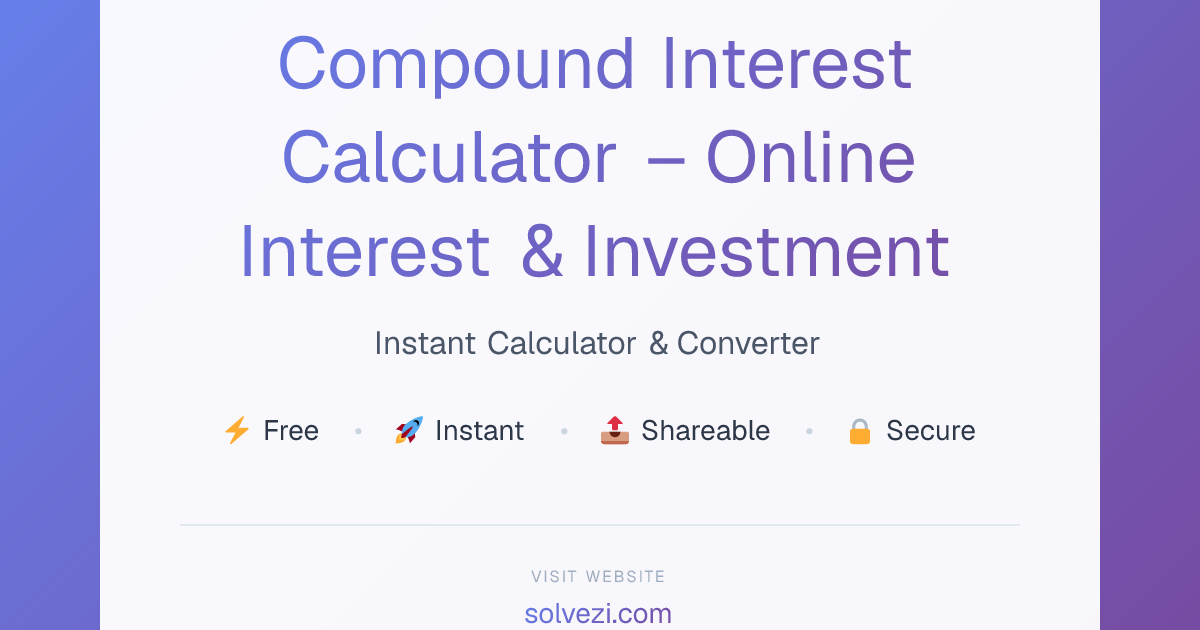Compound Interest Calculator – Online Interest & Investment Growth ...