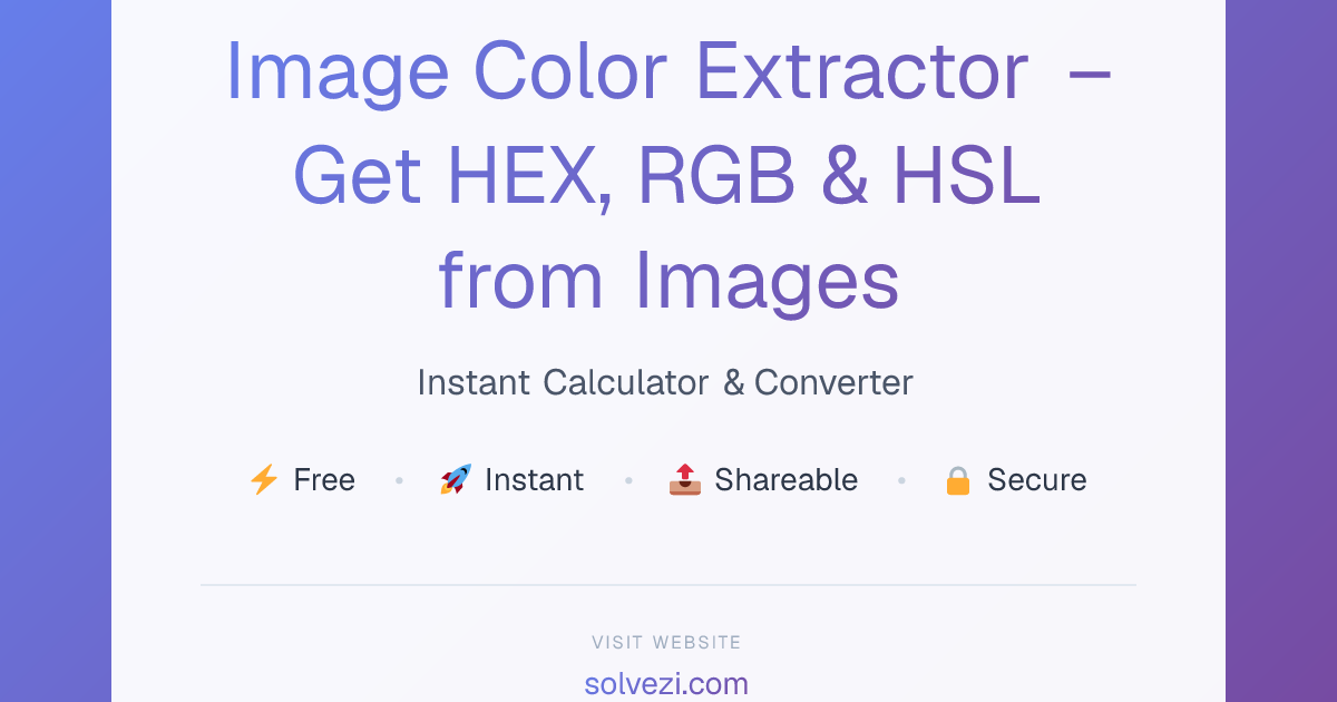 Image Color Extractor – Get HEX, RGB & HSL from Images | Solvezi