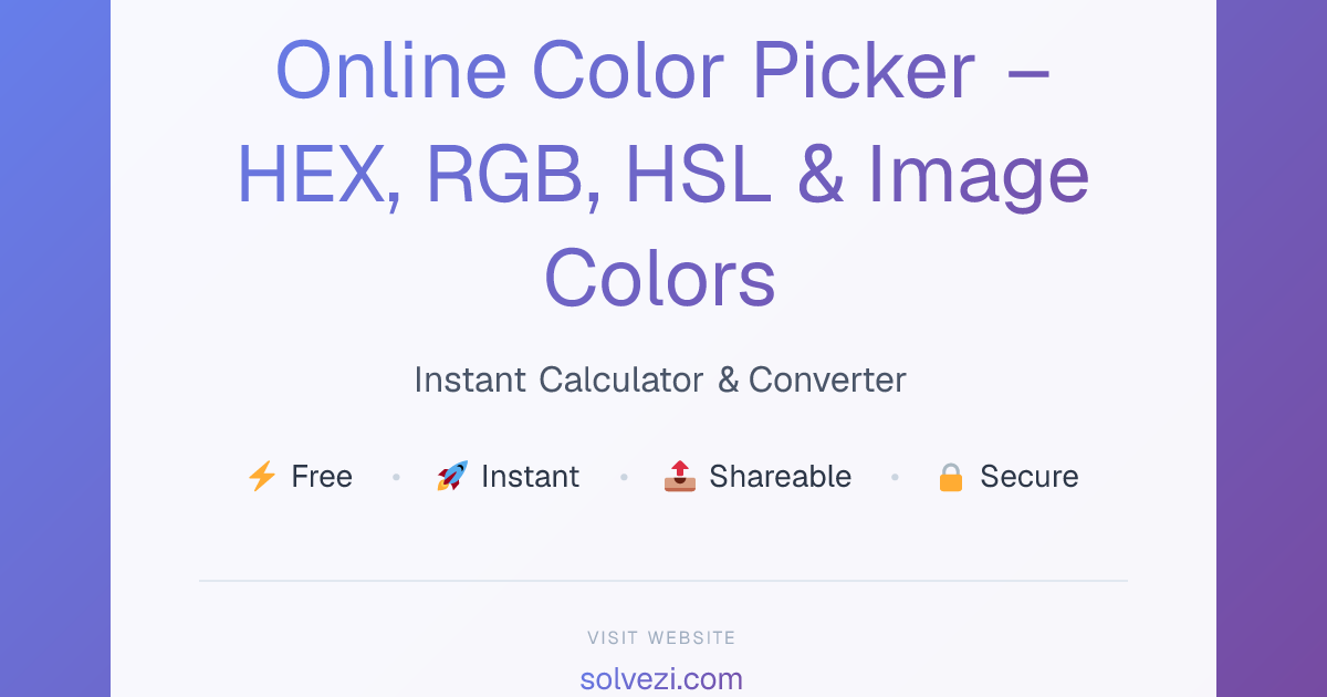 Online Color Picker – HEX, RGB, HSL & Image Colors | Solvezi