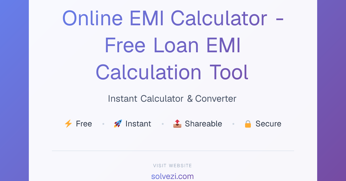 Online EMI Calculator - Free Loan EMI Calculation Tool | Solvezi