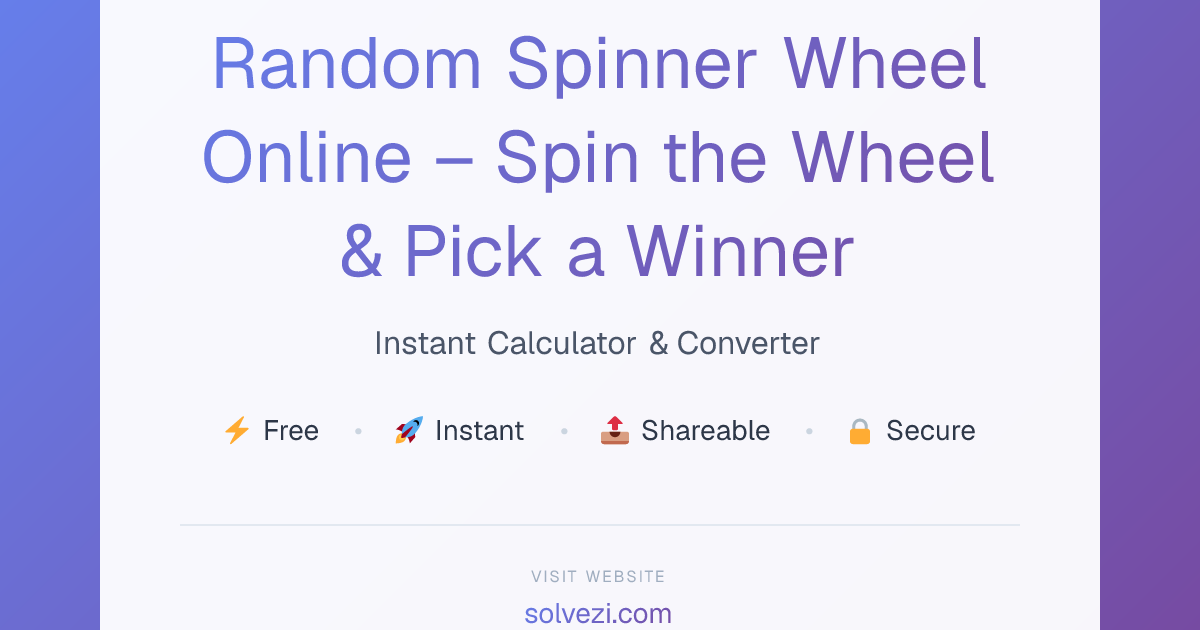 Random Spinner Wheel Online – Spin the Wheel & Pick a Winner | Solvezi